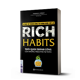 Rich Habits - Thói Quen Thành Công Của Những Triệu Phú Tự Thân