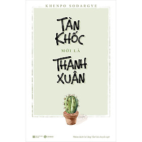 Ảnh bìa Tàn Khốc Mới Là Thanh Xuân