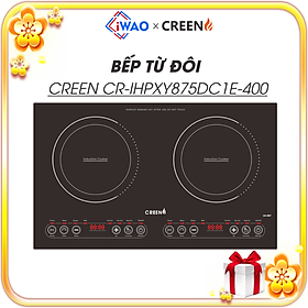 Mua BẾP TỪ ĐÔI CREEN CR-IHPXY875DC1E-400 CÔNG XUẤT 4000W - HÀNG CHÍNH HÃNG