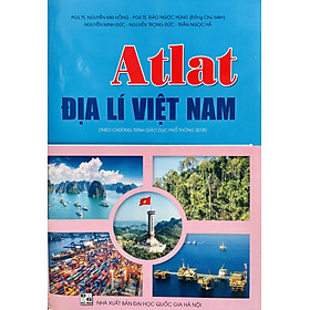 Atlat Địa lí Việt Nam (Theo Chương trình Giáo dục phổ thông 2018) (2024)