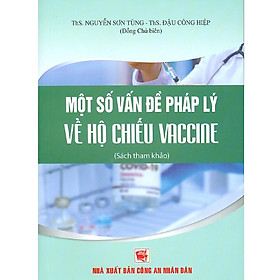 Sách - Một số vấn đề pháp lý về hộ chiếu vaccine (Sách tham khảo)