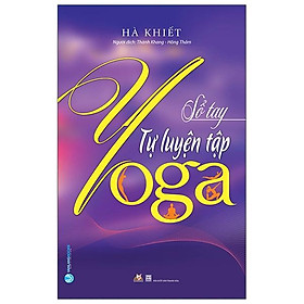 Sổ Tay Tự Luyện Tập Yoga