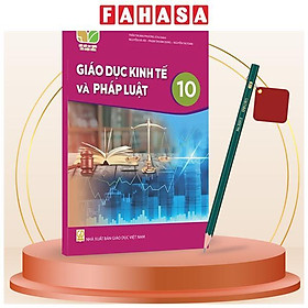 Sách Giáo Khoa Giáo Dục Kinh Tế Và Pháp Luật 10 (Kết Nối) (Chuẩn) - Kèm Bút Chì