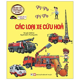 Bộ Sưu Tập Phương Tiện Giao Thông Kì Thú - Các Loại Xe Cứu Hỏa