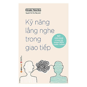 [ThangLong Bookstore]Kỹ Năng Lắng Nghe Trong Giao Tiếp (Tái Bản)