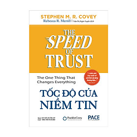 Tốc độ của niềm tin (The Speed of Trust) - Stephen M. R. Covey