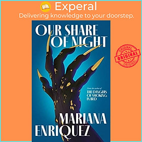 Sách - Our Share of Night by Mariana Enriquez (UK edition, paperback)