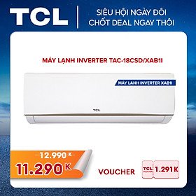 Máy lạnh TCL Inverter 2 HP TAC-18CSD/XAB1I - Hàng chính hãng - Bảo hành 3 năm