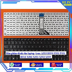 Bàn phím dành cho laptop Asus A553 D553 F551 P551 R512 X502 X551 X553 X555 - Hàng Nhập Khẩu mới 100%