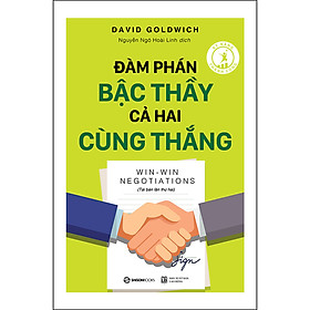 Sách Đàm Phán Bậc Thầy, Cả Hai Cùng Thắng (Tái Bản Lần 2-2020)
