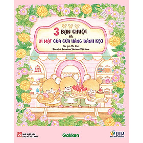 3 Bạn Chuột Và Bí Mật Của Cửa Hàng Bánh Kẹo