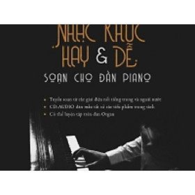 [Download Sách] Những Nhạc Khúc Hay & Dễ Soạn Cho Đàn Piano