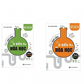 Combo đặc biệt sách Hành Trình Từ 0 Đến 9+ Môn Hóa Học ( Hữu cơ + Vô cơ)