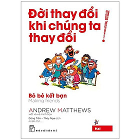 Đời Thay Đổi Khi Chúng Ta Thay Đổi - Tập 2