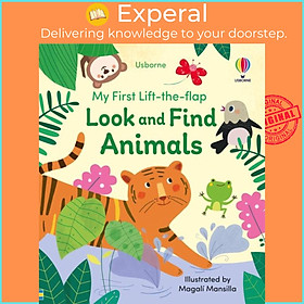 Sách - My First Lift-the-flap Look and Find Animals by Kristie Pickersgill (UK edition, boardbook)