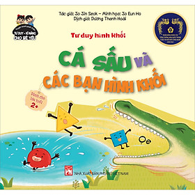 [Download Sách] Tư Duy Hình Khối: Cá Sấu Và Các Bạn Hình Khối