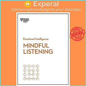 Sách - Mindful Listening (HBR Emotional Intelligence Series) by Harvard Business Review (US edition, paperback)