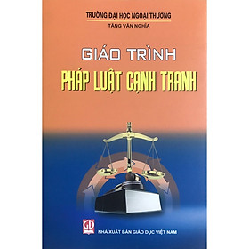 Giáo trình pháp luật cạnh tranh