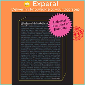 Hình ảnh Sách - Universal Principles of Branding - 100 Key Concepts for Defining, Buildi by Mark Kingsley (UK edition, hardcover)