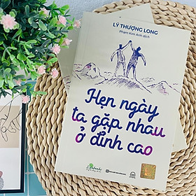 Hẹn Ngày Ta Gặp Nhau Ở Đỉnh Cao - Bản Quyền