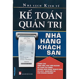 Sách - Kế Toán Quản Trị Nhà Hàng Khách Sạn - NS Kinh Tế