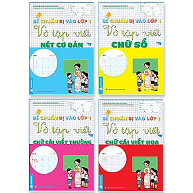 [Download Sách] Vở Tập Viết: Nét Cơ Bản, Chữ Số, Chữ Cái Viết Thường, Chữ Cái viết Hoa - Combo Chuẩn Bị Vào Lớp 1