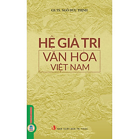 Hình ảnh Hệ Giá Trị Văn Hóa Việt Nam