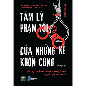 Sách - Tâm Lý Phạm Tội Của Những Kẻ Khốn Cùng - Peter Suber - 1980 Books
