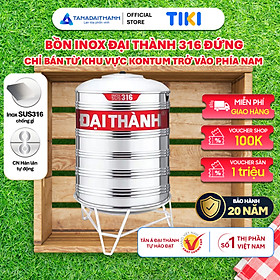 Mua Bồn nước inox Đại Thành Vigo SUS 316 Đứng 500L 1000L 1500L 2000L Chính hãng  Chỉ bán khu vực miền Nam  Bảo hành 20 năm
