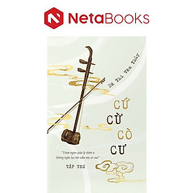 Cứ Cừ Cò Cư - Công ty TNHH Truyền Thông và Giáo Dục Lyceum