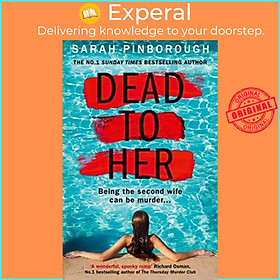 Sách - Dead to Her by Sarah Pinborough (UK edition, paperback)