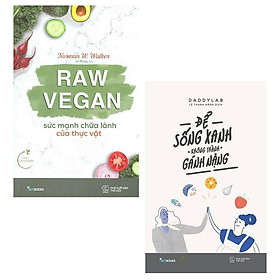 Combo 2 Cuốn: Raw Vegan - Sức Mạnh Chữa Lành Của Thực Vật + Để Sống Xanh Không Thành Gánh Nặng - AZ Việt Nam - AZ Việt Nam
