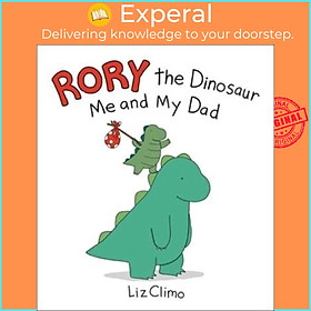 Sách - Rory the Dinosaur: Me and My Dad by Liz Climo (US edition, hardcover)