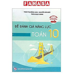 Đề Đánh Giá Năng Lực Toán 10 (Theo Chương Trình Giáo Dục Phổ Thông Mới)