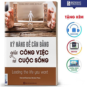 Hình ảnh Review sách BIZBOOKS - Sách Kỹ năng để cân bằng giữa công việc và cuộc sống