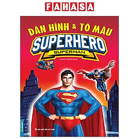 Dán Hình Và Tô Màu - Superhero - Superman (Tái Bản 2023)