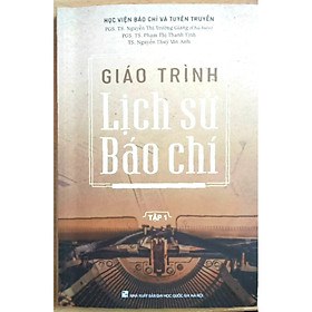 Hình ảnh Giáo trình lịch sử báo chí Tập 1