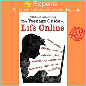 Sách - The Teenage Guide to Life Online by Nicola Morgan (UK edition, paperback)