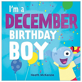 [Download Sách] I'm a December Birthday Boy
