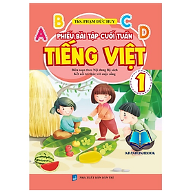 Hình ảnh Sách - Phiếu Bài Tập Cuối Tuần Tiếng Việt 1 Biên Soạn Theo Bộ Sách Kết Nối Tri Thức Với Cuộc Sống (KV)