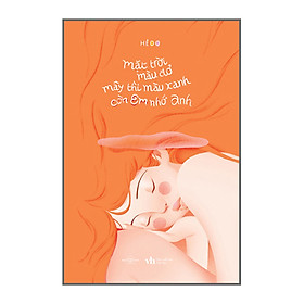 Hình ảnh Mặt Trời Màu Đỏ, Mây Thì Màu Xanh, Còn Em Nhớ Anh (Tặng Kèm: 01 Bookmark + 3 Postcard)