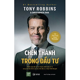 Sách - Chén Thánh Trong Đầu Tư (Tony Robbins & Christopher Zook)