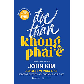 Độc Thân Không Phải "Ế" _Saigon Books