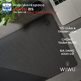 Túi bảo vệ laptop hàng chính hãng WiWU Blade Sleeve Wi-BS, siêu mỏng, chống thấm nước