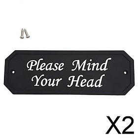 2xFlexible Garden Wall Gate Plaque Sign Plate Plaque Please Mind Your Head_1