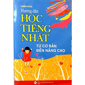 Hướng Dẫn Học Tiếng Nhật Từ Cơ Bản Đến Nâng Cao
