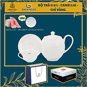 Bộ trà 0.8 L - Camellia - Chỉ Vàng - Gốm sứ cao cấp Minh Long I