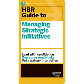 HBR Guide to Managing Strategic Initiatives - Cá Chép Bookstore