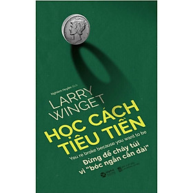 [Download Sách] Sách - Học Cách Tiêu Tiền (Tái Bản 2020)