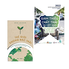 Combo 2Q Sách Bảo Vệ Môi Trường :  Thế Giới Không Rác Thải  + Giảm Thiểu Chất Thải Tại Việt Nam 